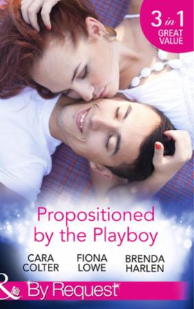 Propositioned by the Playboy (ebok) av Cara C