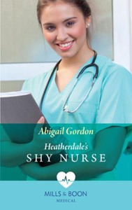 Heatherdale's Shy Nurse (ebok) av Abigail Gor