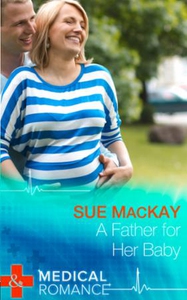 A Father for Her Baby (ebok) av Sue MacKay
