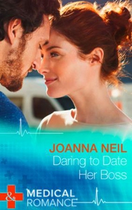 Daring to Date Her Boss (ebok) av Joanna Neil