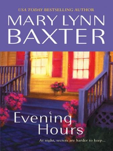 Evening Hours (ebok) av Mary Lynn Baxter