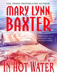 In Hot Water (ebok) av Mary Lynn Baxter