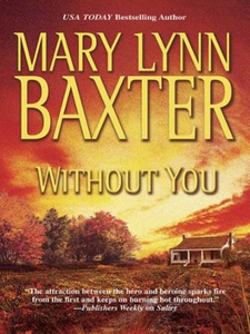 Without You (ebok) av Mary Lynn Baxter