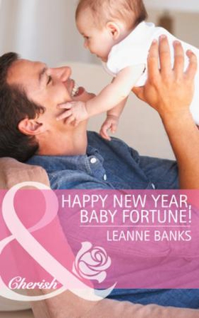 Happy New Year, Baby Fortune! (ebok) av Leann