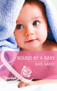 Bound by a Baby (ebok) av Kate Hardy