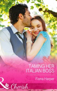 Taming Her Italian Boss (ebok) av Fiona Harpe