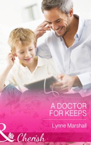 A Doctor for Keeps (ebok) av Lynne Marshall
