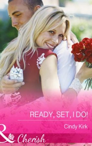 Ready, Set, I Do! (ebok) av Cindy Kirk