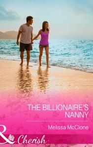 The Billionaire's Nanny (ebok) av Melissa McC