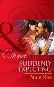 Suddenly Expecting (ebok) av Paula Roe
