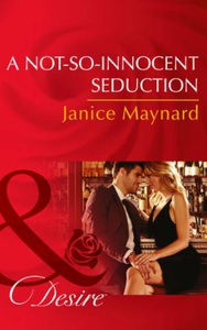 A Not-So-Innocent Seduction (ebok) av Janice