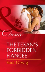 The Texan's Forbidden Fiancée (ebok) av Sara