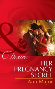 Her Pregnancy Secret (ebok) av Ann Major