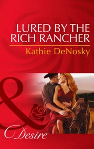 Lured by the Rich Rancher (ebok) av Kathie De
