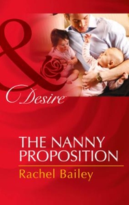 The Nanny Proposition (ebok) av Rachel Bailey