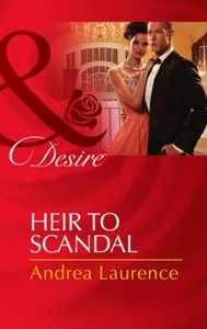 Heir to Scandal (ebok) av Andrea Laurence