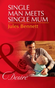 Single Man Meets Single Mum (ebok) av Jules B