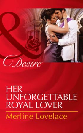 Her Unforgettable Royal Lover (ebok) av Merli