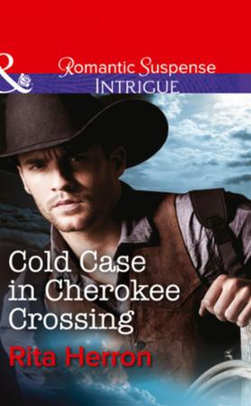Cold Case in Cherokee Crossing (ebok) av Rita