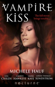 Vampire Kiss (ebok) av Michele Hauf, Lisa Chi