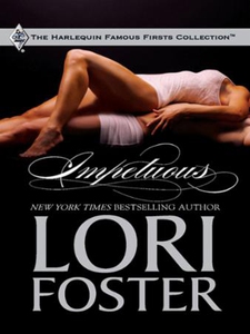 Impetuous (ebok) av Lori Foster