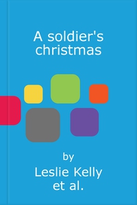 A soldier's christmas (ebok) av Leslie Kelly,