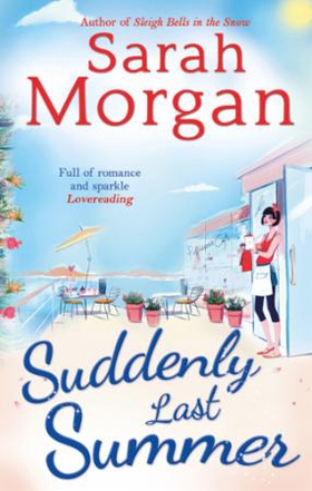 Suddenly Last Summer (ebok) av Sarah Morgan