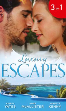 Luxury escapes (ebok) av Maisey Yates, Anne M