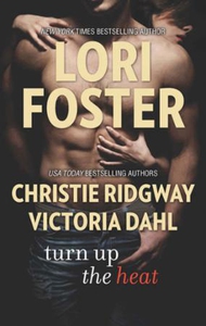 Turn Up the Heat (ebok) av Lori Foster, Chris