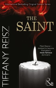 The Saint (ebok) av Tiffany Reisz