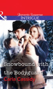 Snowbound with the Bodyguard (ebok) av Carla