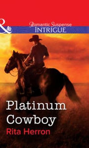 Platinum Cowboy (ebok) av Rita Herron