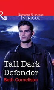 Tall Dark Defender (ebok) av Beth Cornelison