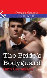 The Bride's Bodyguard (ebok) av Beth Cornelis