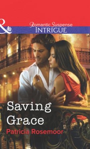 Saving Grace (ebok) av Patricia Rosemoor