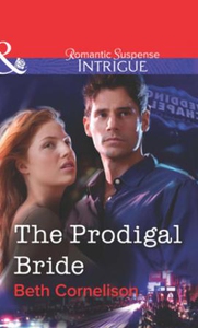 The Prodigal Bride (ebok) av Beth Cornelison