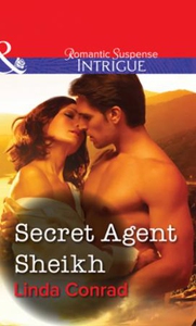 Secret Agent Sheikh (ebok) av Linda Conrad