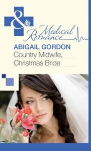 Country Midwife, Christmas Bride (ebok) av Ab