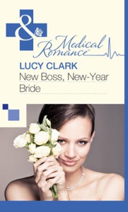 New Boss, New-Year Bride (ebok) av Lucy Clark