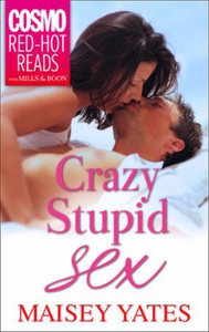 Crazy, Stupid Sex (ebok) av Maisey Yates