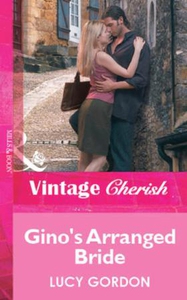 Gino's Arranged Bride (ebok) av Lucy Gordon
