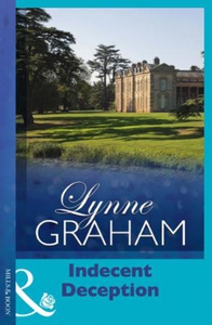Indecent Deception (ebok) av Lynne Graham