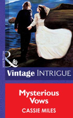 Mysterious Vows (ebok) av Cassie Miles