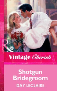 Shotgun bridegroom (ebok) av Day Leclaire