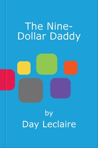 The Nine-Dollar Daddy (ebok) av Day Leclaire