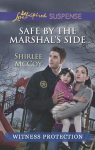 Safe by the Marshal's Side (ebok) av Shirlee