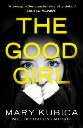 The Good Girl (ebok) av Mary Kubica