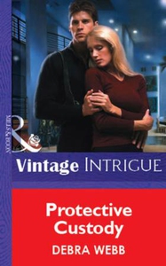 Protective Custody (ebok) av Debra Webb