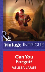 Can You Forget? (ebok) av Melissa James