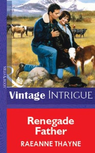 Renegade Father (ebok) av RaeAnne Thayne